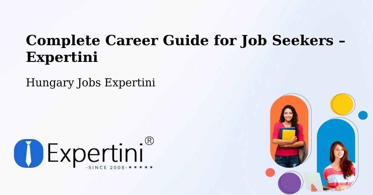 Career Guide for Job Seekers – Kál - Kál, Hungary Jobs Expertini