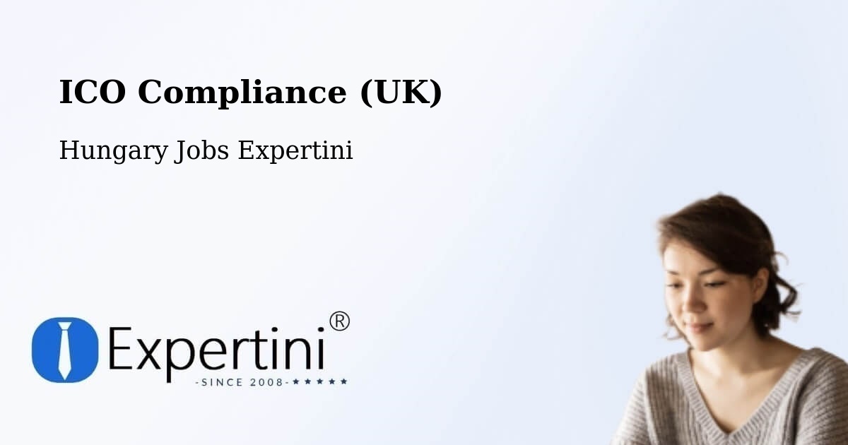 UK Data Protection & ICO Compliance – Kál - Hungary Jobs Expertini